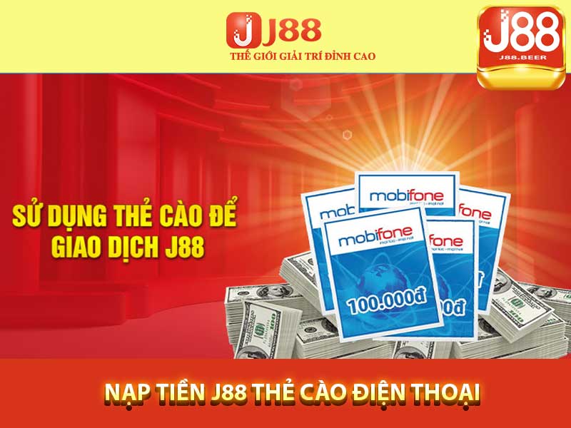 Nạp tiền J88 thẻ cào