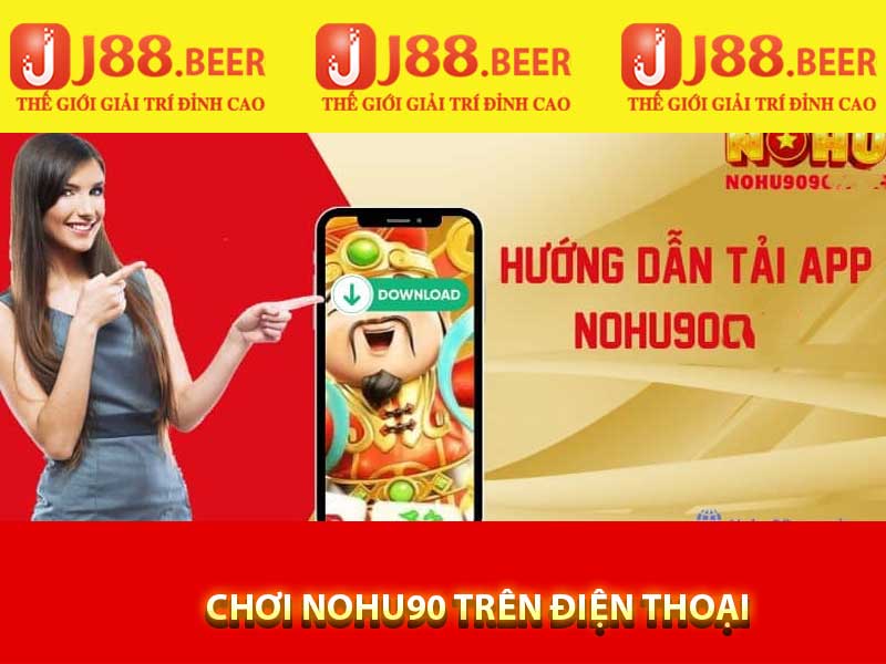 nohu90 trên điện thoại